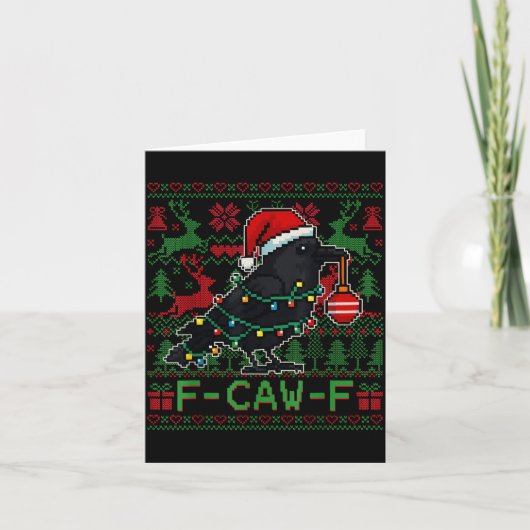 F-caw-f Funny Black Bird Humor Christmas Ugly Swea Kaart (Voorkant)