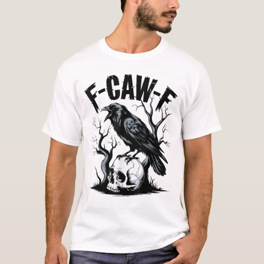 F-Caw-F Funny Black Bird T-shirt (Voorkant)