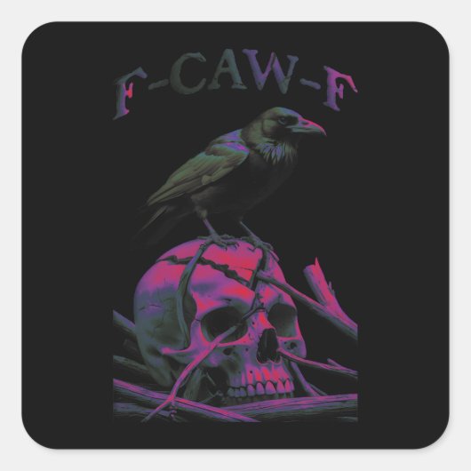 F-CAW-F Funny Black Crow Bird Vierkante Sticker (Voorkant)