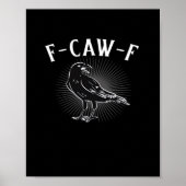 F-Caw-F Funny Casual Poster (Voorkant)