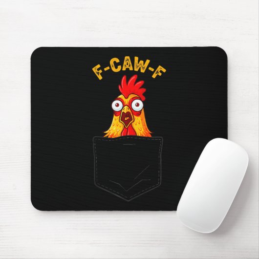 F-caw-f Funny Chicken Cket Humor Quote Rooster Mem Muismat (Met muis)