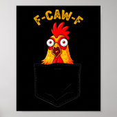 F-caw-f Funny Chicken Cket Humor Quote Rooster Mem Poster (Voorkant)