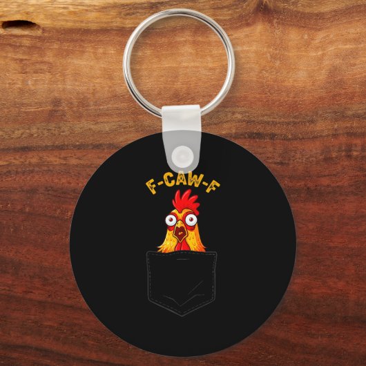 F-caw-f Funny Chicken Cket Humor Quote Rooster Mem Sleutelhanger (Voorkant)