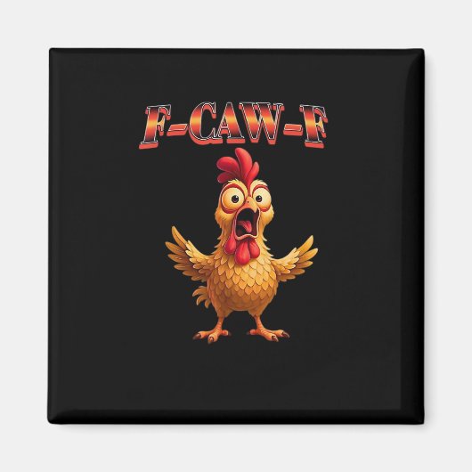 F Caw F Funny Chicken Classic Aesthetic Design Magneet (Voorkant)