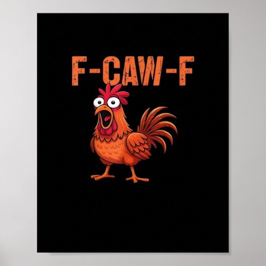F Caw F Funny Chicken Classic Trendy Modern Style Poster (Voorkant)