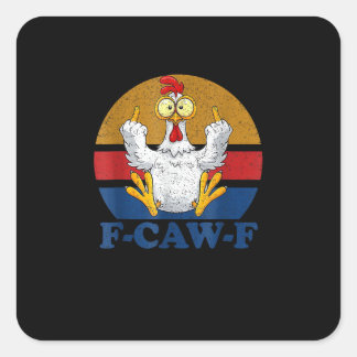 F-Caw-F Funny Chicken Flipping Off Vintage Retro R Vierkante Sticker