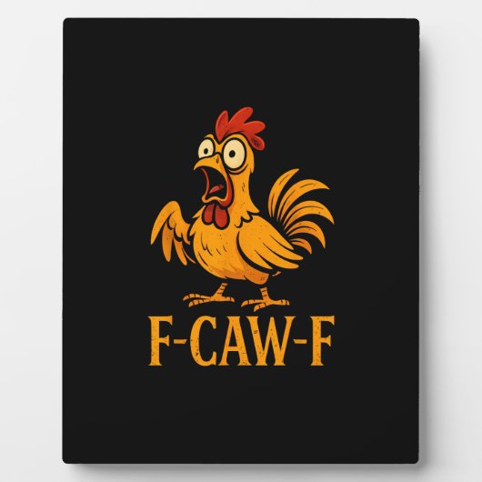 F-Caw-F Funny Chicken Humor Chicken Meme Chicken L Fotoplaat (Voorkant)