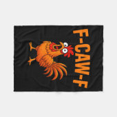 F Caw F Funny Chicken Humor F Caw F Quote Rooster  Fleece Deken (Voorkant (Horizontaal))