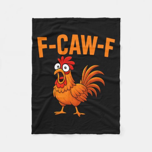 F Caw F Funny Chicken Humor F Caw F Quote Rooster  Fleece Deken (Voorkant)