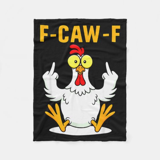 F-caw-f Funny Chicken Humor F-caw-f Quote Rooster Fleece Deken (Voorkant)