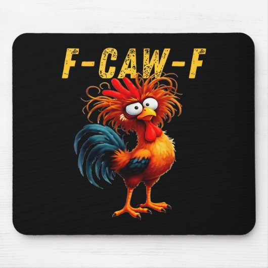 F-caw-f Funny Chicken Humor F-caw-f Quote Rooster Muismat (Voorkant)