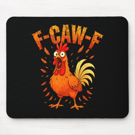 F-caw-f Funny Chicken Humor F-caw-f Quote Rooster Muismat (Voorkant)