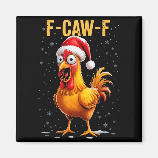 F-caw-f Funny Chicken Humor Meme Christmas Men Wom Magneet (Voorkant)