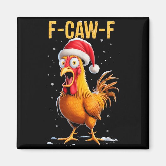 F-caw-f Funny Chicken Humor Meme Christmas Men Wom Magneet (Voorkant)