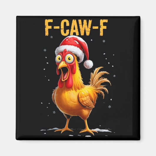 F-caw-f Funny Chicken Humor Meme Christmas Men Wom Magneet (Voorkant)