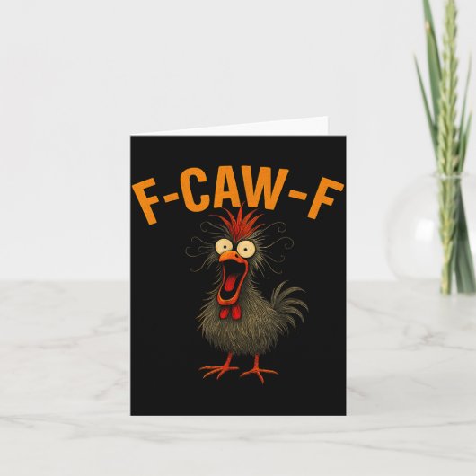 F-caw-f Funny Chicken Humor Quote Rooster Meme Cra Kaart (Voorkant)