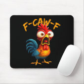 F-caw-f Funny Chicken Humor Quote Rooster Meme F-c Muismat (Met muis)