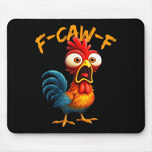 F-caw-f Funny Chicken Humor Quote Rooster Meme F-c Muismat (Voorkant)