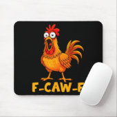 F-caw-f Funny Chicken Humor Quote Rooster Meme Fun Muismat (Met muis)