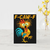 F-caw-f Funny Chicken Humor Quote Rooster Meme  Kaart (Gele Bloem)