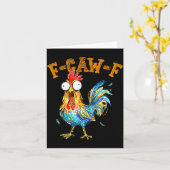 F-caw-f Funny Chicken Humor Quote Rooster Meme  Kaart (Gele Bloem)