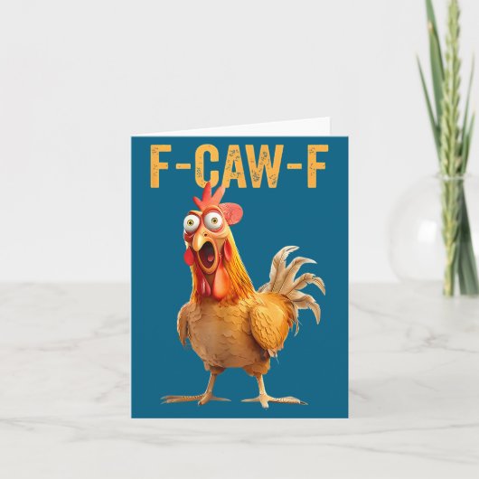 F-caw-f Funny Chicken Humor Quote Rooster Meme  Kaart (Voorkant)