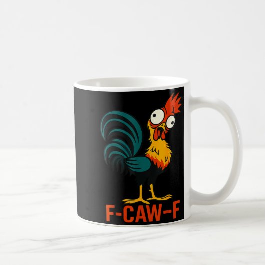 F-caw-f Funny Chicken Humor Quote Rooster Meme  Koffiemok (Rechts)