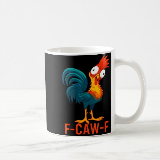 F-caw-f Funny Chicken Humor Quote Rooster Meme Koffiemok (Rechts)