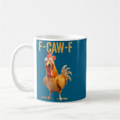 F-caw-f Funny Chicken Humor Quote Rooster Meme  Koffiemok (Links)