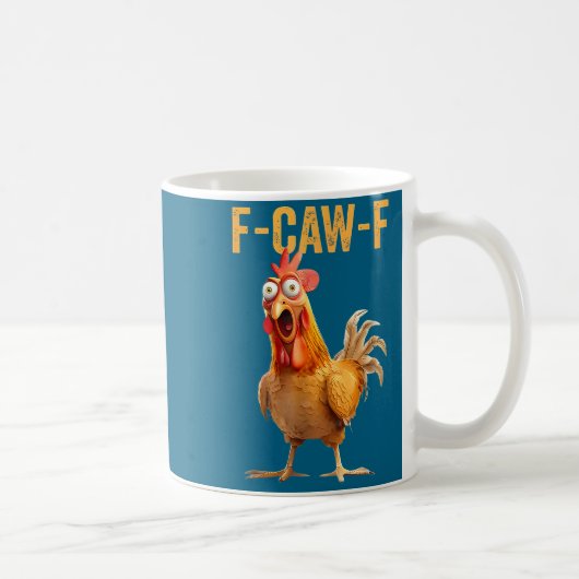 F-caw-f Funny Chicken Humor Quote Rooster Meme  Koffiemok (Rechts)