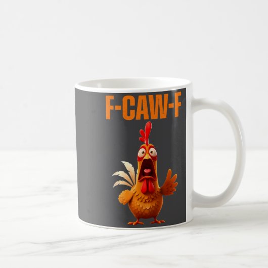 F-caw-f Funny Chicken Humor Quote Rooster Meme  Koffiemok (Rechts)