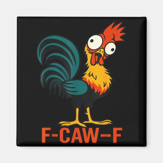 F-caw-f Funny Chicken Humor Quote Rooster Meme  Magneet (Voorkant)