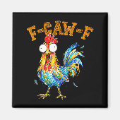 F-caw-f Funny Chicken Humor Quote Rooster Meme  Magneet (Voorkant)