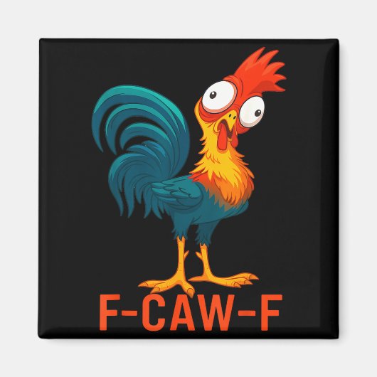 F-caw-f Funny Chicken Humor Quote Rooster Meme Magneet (Voorkant)