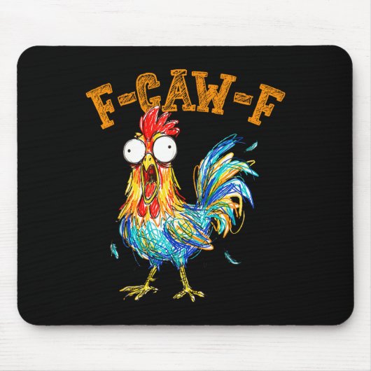 F-caw-f Funny Chicken Humor Quote Rooster Meme  Muismat (Voorkant)