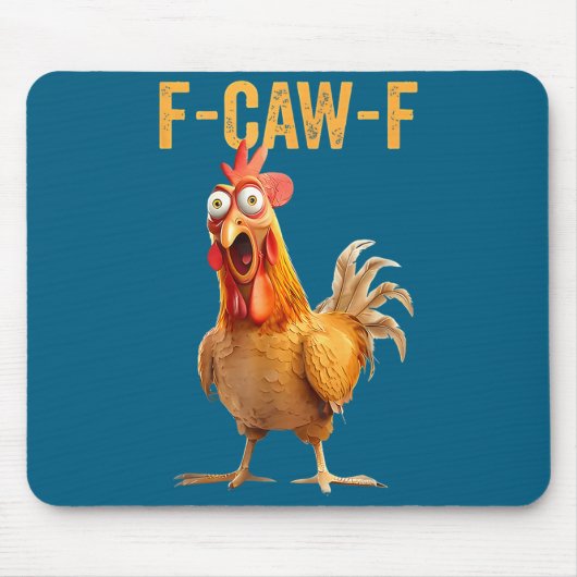 F-caw-f Funny Chicken Humor Quote Rooster Meme  Muismat (Voorkant)