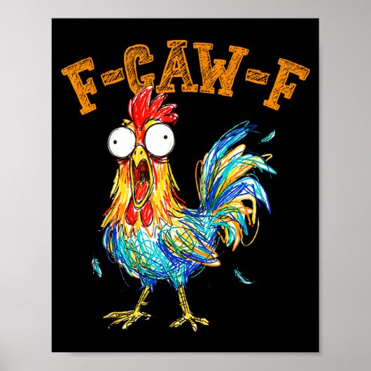 F-caw-f Funny Chicken Humor Quote Rooster Meme Poster (Voorkant)