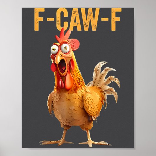 F-caw-f Funny Chicken Humor Quote Rooster Meme  Poster (Voorkant)
