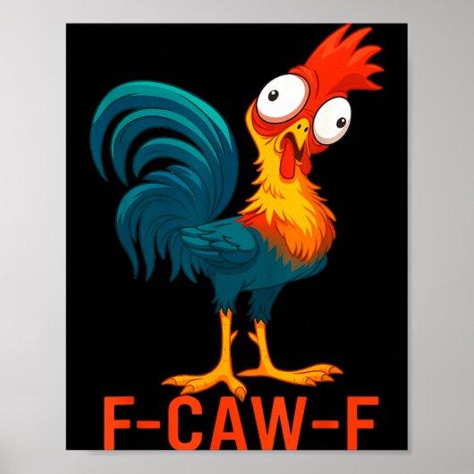 F-caw-f Funny Chicken Humor Quote Rooster Meme Poster (Voorkant)