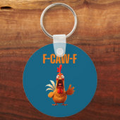 F-caw-f Funny Chicken Humor Quote Rooster Meme Sleutelhanger (Voorkant)