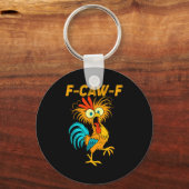 F-caw-f Funny Chicken Humor Quote Rooster Meme  Sleutelhanger (Voorkant)