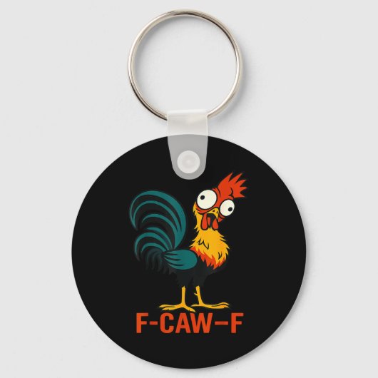 F-caw-f Funny Chicken Humor Quote Rooster Meme  Sleutelhanger (Voorkant)