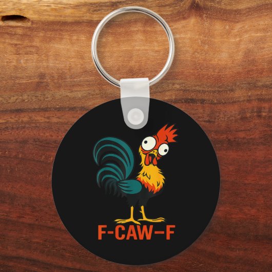 F-caw-f Funny Chicken Humor Quote Rooster Meme  Sleutelhanger (Voorkant)