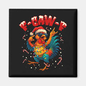 F-caw-f Funny Chicken Humor Rooster Meme Ugly Xmas Magneet (Voorkant)