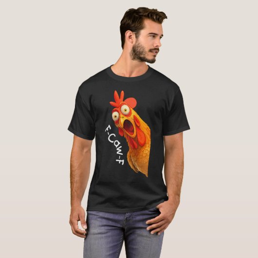 F-Caw-F Funny Chicken Meme Design T-shirt (Voorkant volledig)