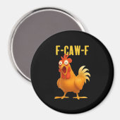 F Caw F Funny Chicken Meme Trendy Modern Style Magneet (Voorkant / Achterkant)