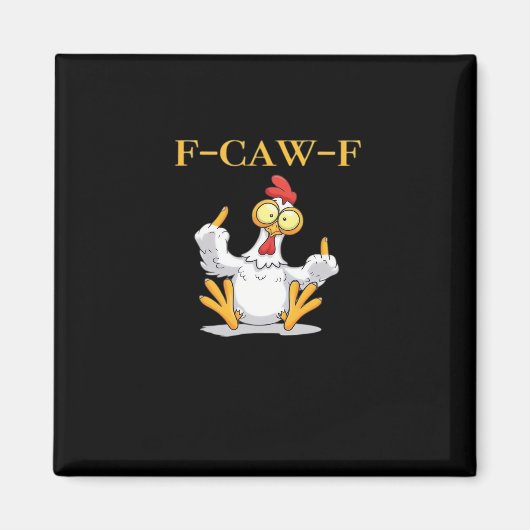 F-Caw-F Funny Chicken Retro Classic Magneet (Voorkant)