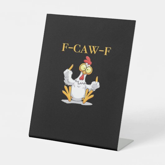 F-Caw-F Funny Chicken Retro Classic Reclamebord Met Voetstuk (Voorkant)