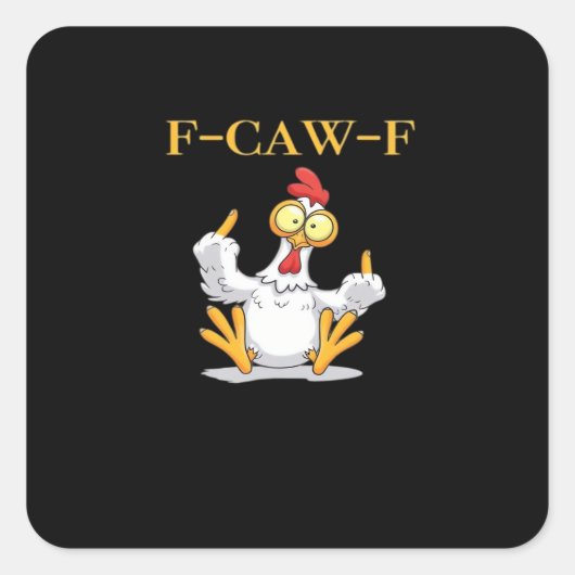 F-Caw-F Funny Chicken Retro Classic Vierkante Sticker (Voorkant)