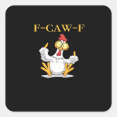 F-Caw-F Funny Chicken Retro Classic Vierkante Sticker (Voorkant)